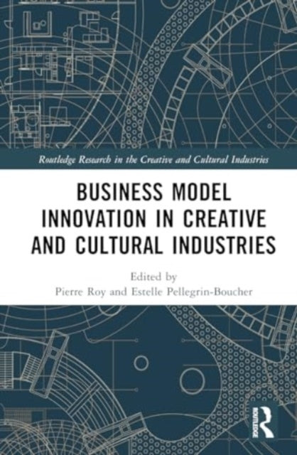 Business Model Innovation In Creative and Cultural Industrie