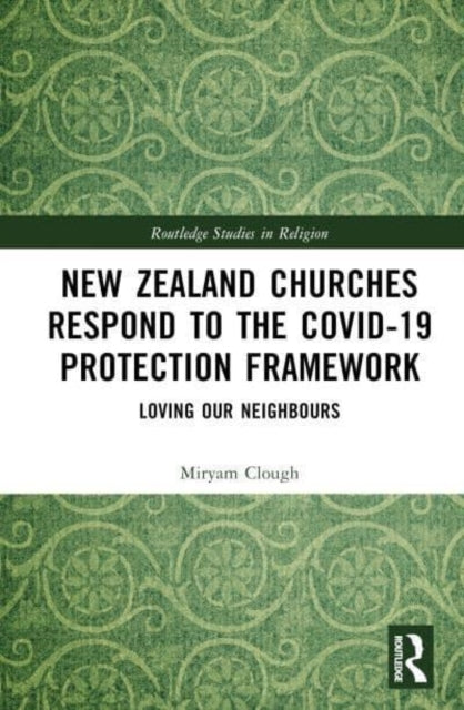 New Zealand Churches Respond To The Covid-19 Protection Fram