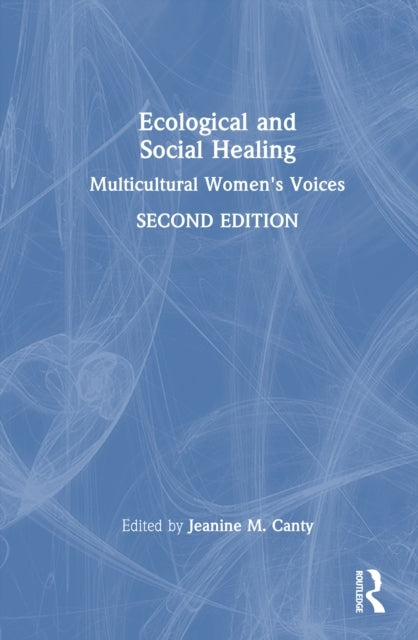 Ecological and Social Healing Multicultural Women's Voices