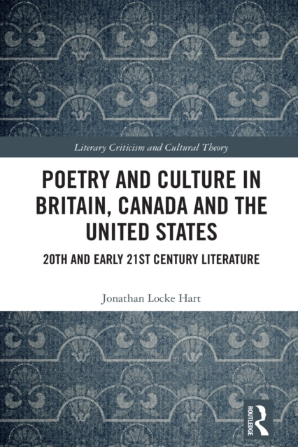 Poetry and Culture In Britain, Canada and The United States