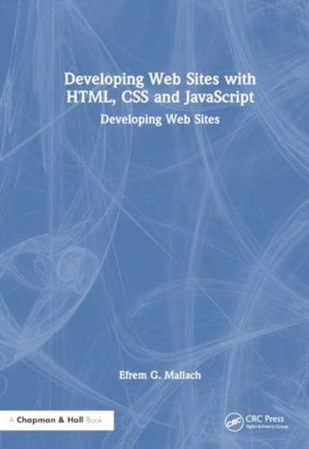 Developing Web Sites With Html, Css and Javascript