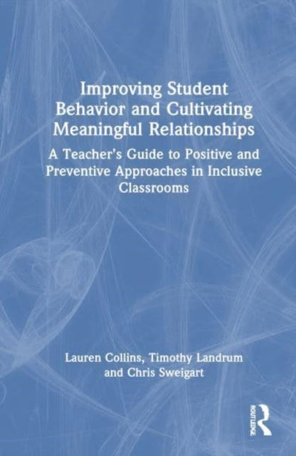 Improving Student Behavior and Cultivating Meaningful Relati