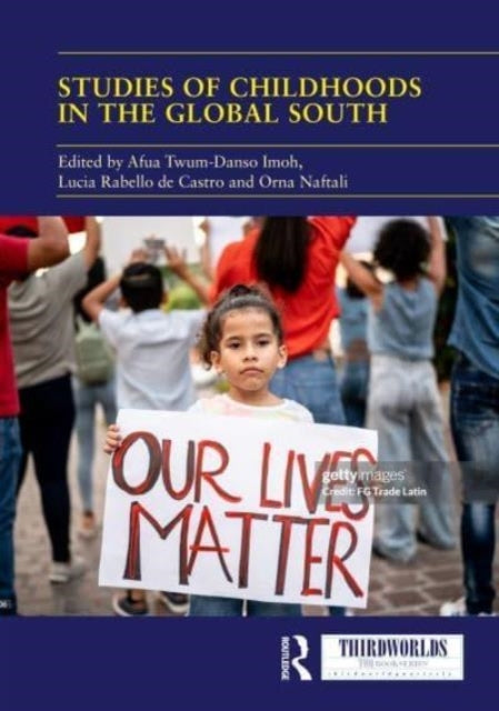 Studies of Childhoods In The Global South Towards An Epistem