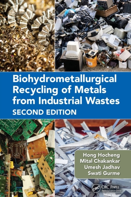 Biohydrometallurgical Recycling of Metals From Industrial Wa