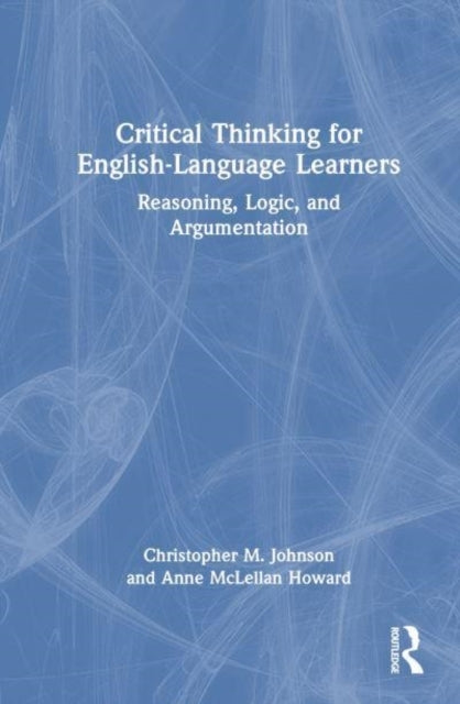 Critical Thinking For English-Language Learners Reasoning, L