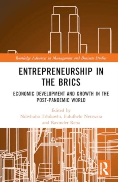Entrepreneurship In The Brics Economic Development and Growt