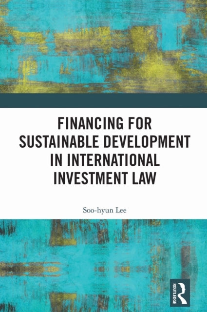Financing For Sustainable Development In International Inves