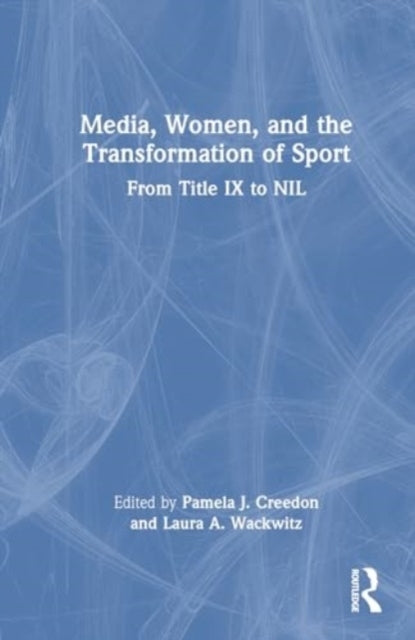 Media, Women, and The Transformation of Sport From Title Ix