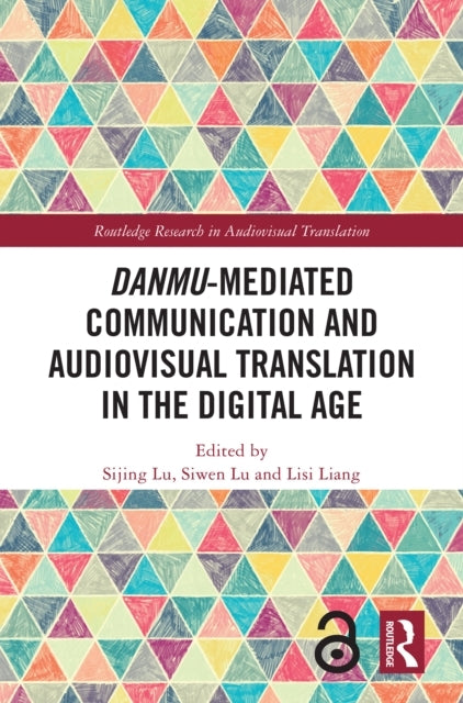Danmu-Mediated Communication And Audiovisual Translation In