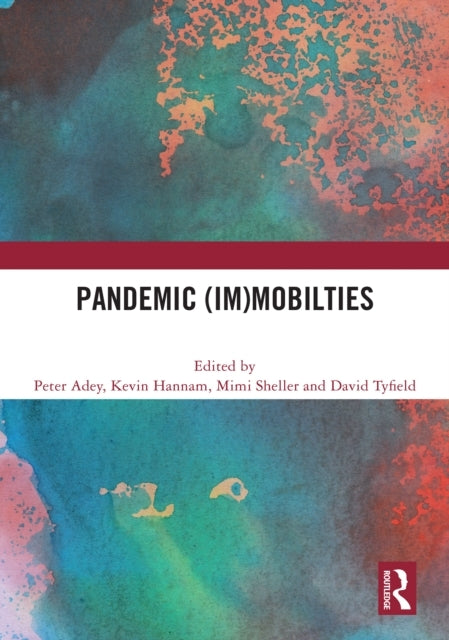 Pandemic Immobilties