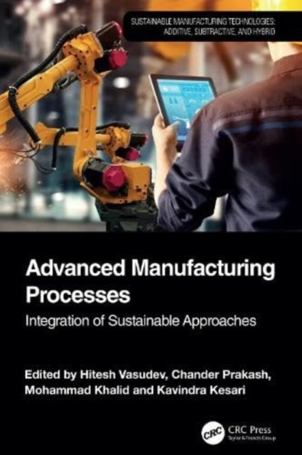 Advanced Manufacturing Processes Integration Of Sustainable