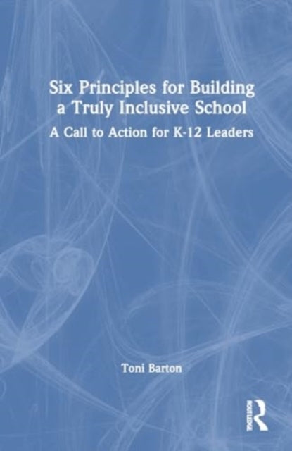 Six Principles For Building A Truly Inclusive School A Call