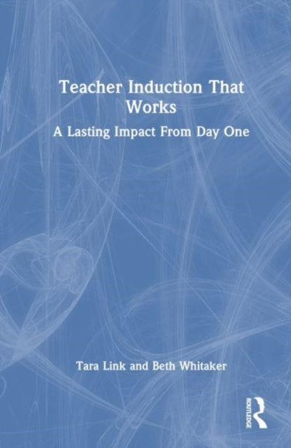 Teacher Induction That Works A Lasting Impact From Day One