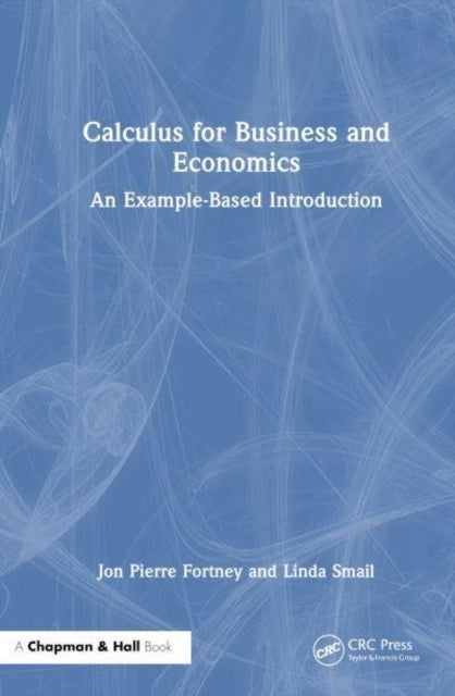 Calculus For Business And Economics An Example-Based Introdu