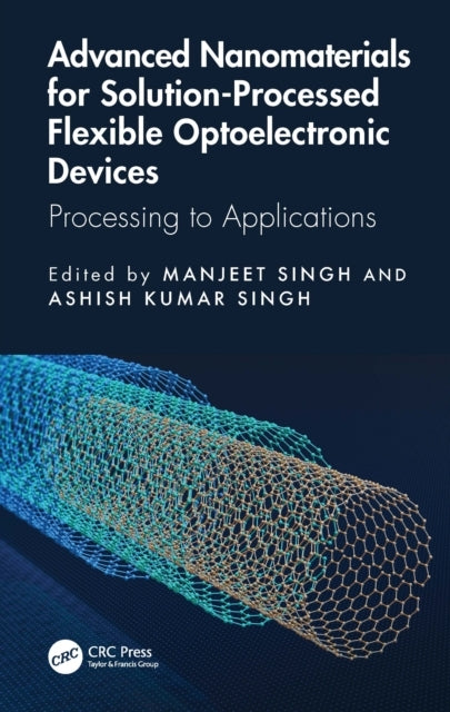 Advanced Nanomaterials For Solution-Processed Flexible Optoe