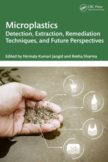 Microplastics Detection, Extraction, Remediation Techniques,