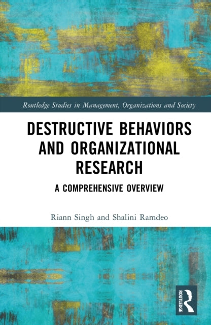 Destructive Behaviors and Organizational Research A Comprehe