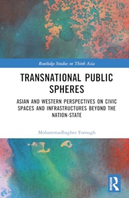 Transnational Public Spheres Asian and Western Perspectives