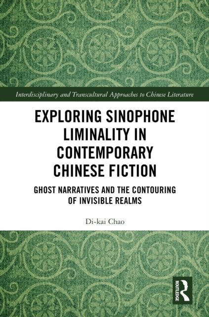Exploring Sinophone Liminality in Contemporary Chinese Ficti