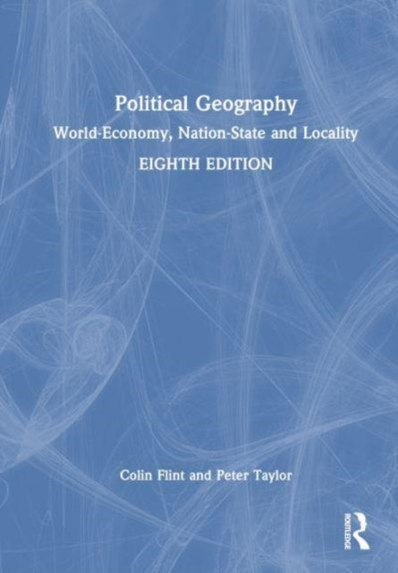 Political Geography World-Economy, Nation-State, and Localit