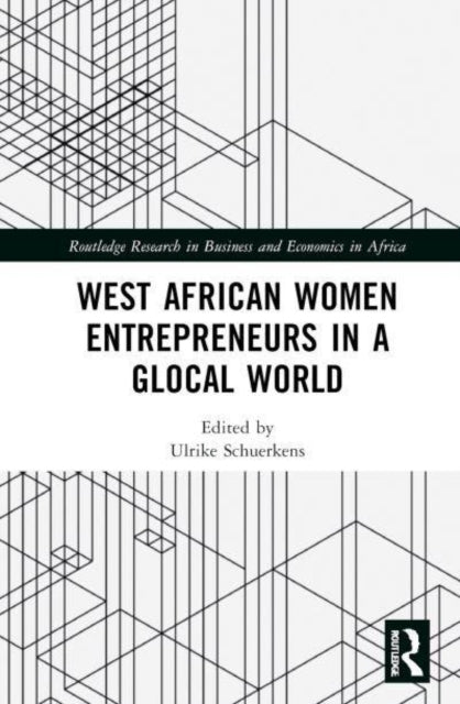 West African Women Entrepreneurs In A Glocal World