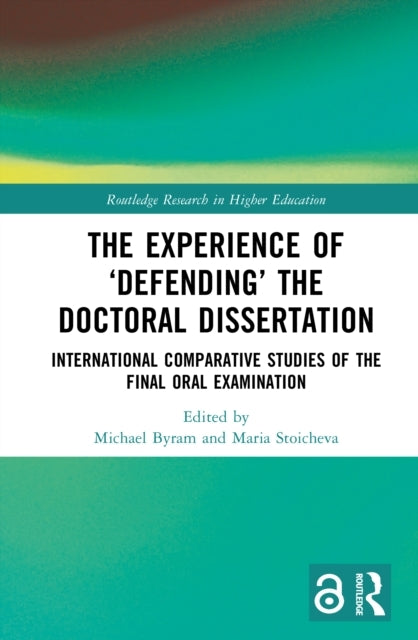 The Experience Of ‘Defending’ The Doctoral Dissertation Inte