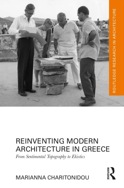 Reinventing Modern Architecture In Greece From Sentimental T