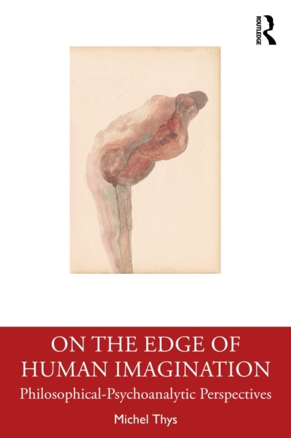 On The Edge of Human Imagination Philosophical Psychoanalyti