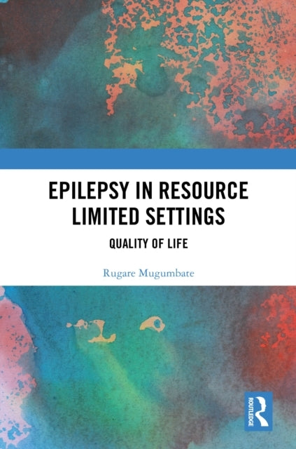 Epilepsy In Resource Limited Settings Managing Quality For L
