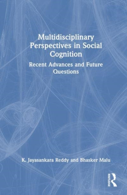 Multidisciplinary Perspectives In Social Cognition Recent Ad
