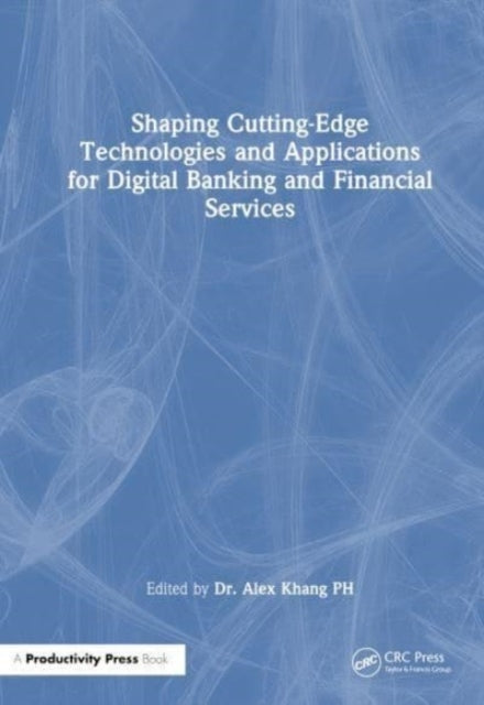 Shaping Cutting-Edge Technologies And Applications For Digit