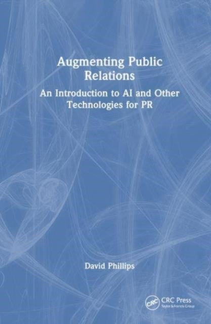 Augmenting Public Relations An Introduction To Ai and Other