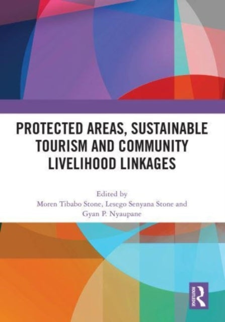 Protected Areas, Sustainable Tourism and Community Livelihoo
