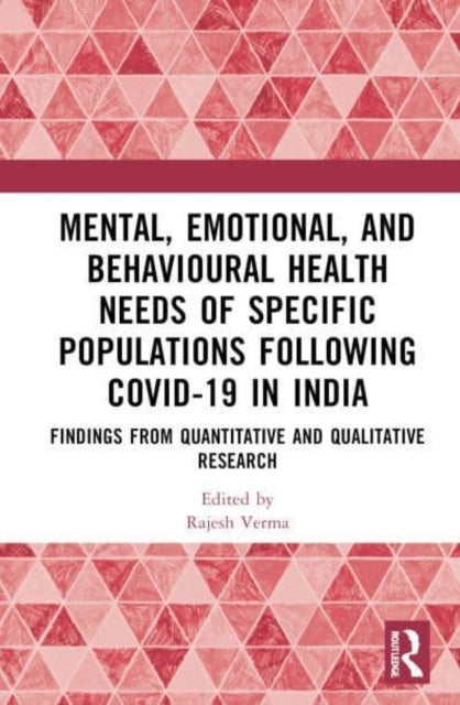 Mental, Emotional, and Behavioural Health Needs of Specific