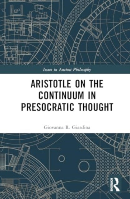 Aristotle On The Continuum In Presocratic Thought