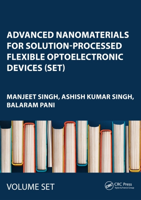 Advanced Nanomaterials For Solution-Processed Flexible Optoe