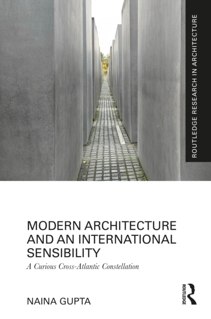 Modern Architecture and An International Sensibility A Curio
