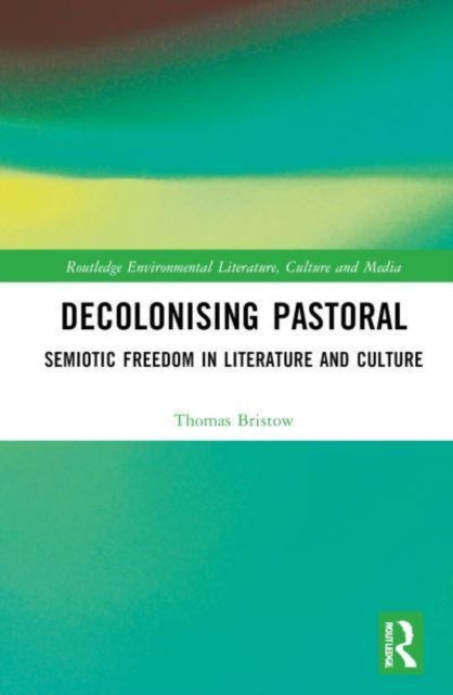 Decolonising Pastoral Semiotic Freedom In Literature and Cul