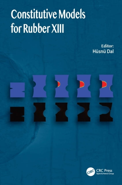 Constitutive Models For Rubbers Xiii