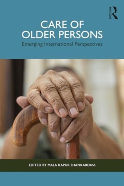 Care of Older Persons Emerging International Perspectives