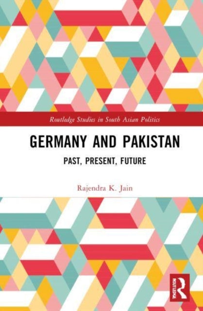 Germany And Pakistan Past, Present, Future