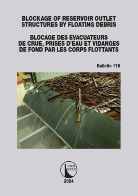 Blockage of Reservoir Outlet Structures By Floating Debris /