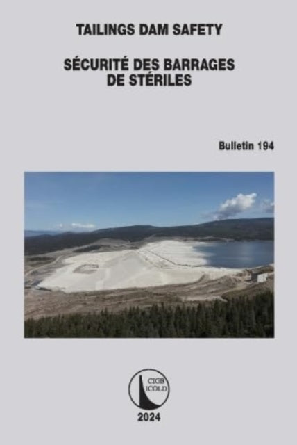 Tailings Dam Safety / Securite Des Barrages De Steriles
