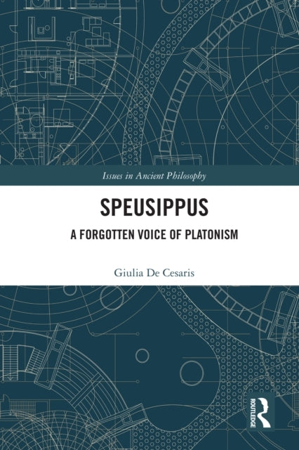 Speusippus A Forgotten Voice Of Platonism