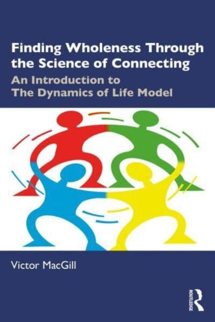 Finding Wholeness Through The Science Of Connecting An Intro