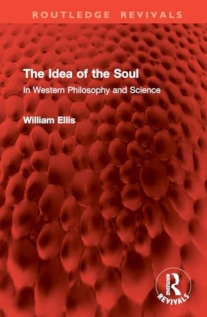 The Idea of The Soul In Western Philosophy and Science