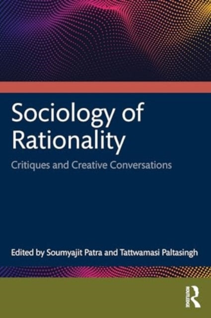 Sociology of Rationality Critiques and Creative Conversation