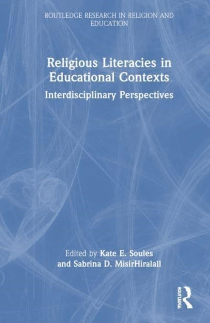 Religious Literacies In Educational Contexts Interdisciplina