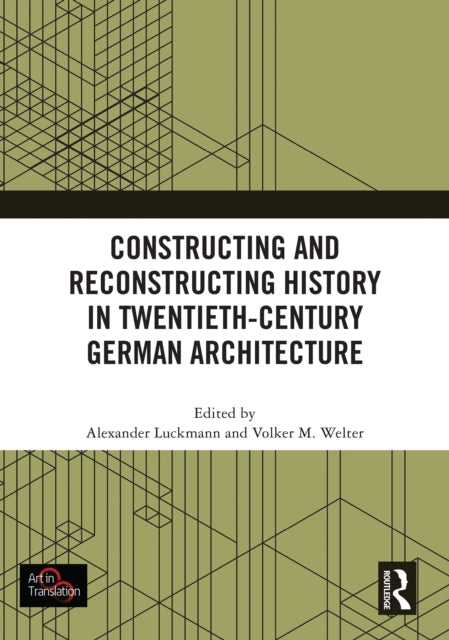 Constructing And Reconstructing History In Twentieth-Century