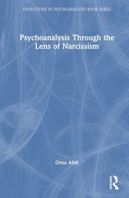 Psychoanalysis Through The Lens Of Narcissism